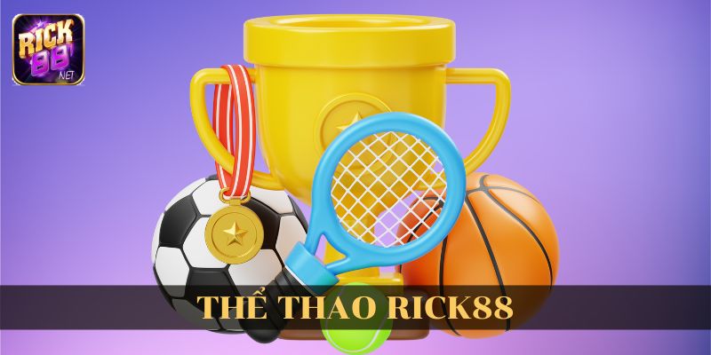 Thể thao Rick88 là gì?