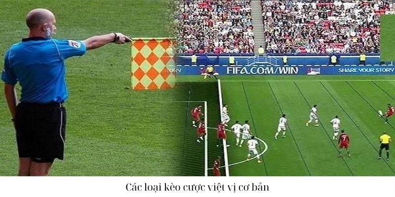 Kinh nghiệm nắm vững khi chơi kèo việt vị