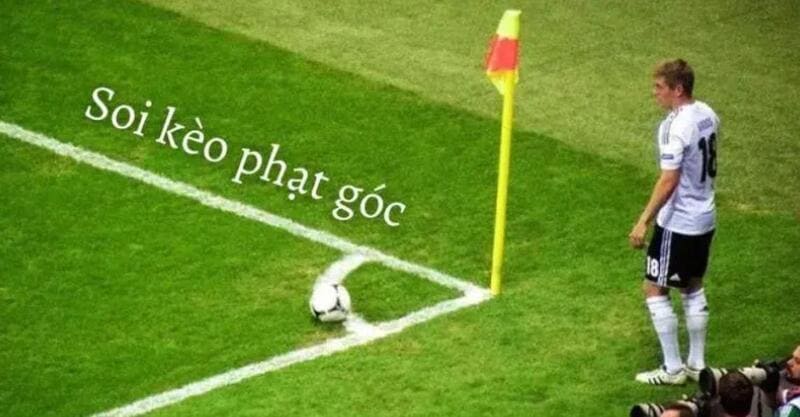 Sơ lược về soi kèo phạt góc