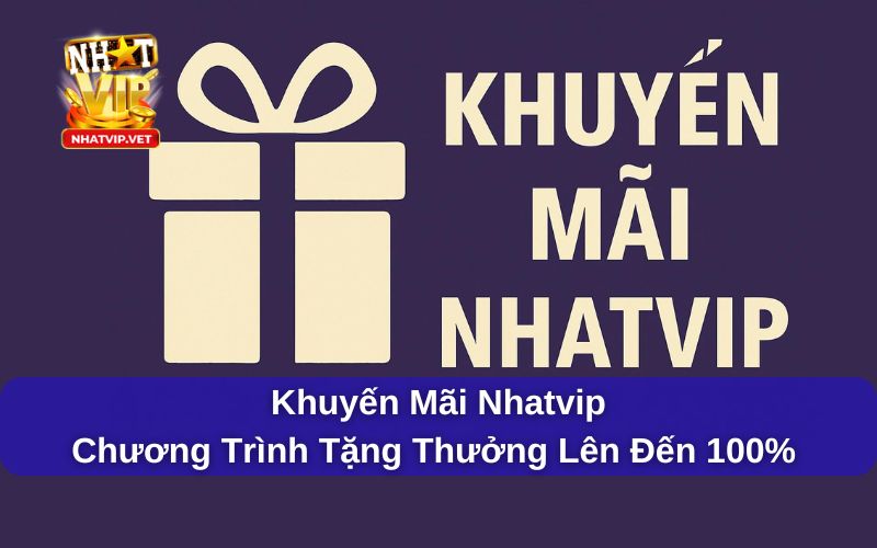 Ưu điểm của chương trình tặng thưởng tại Nhatvip